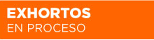 Exhortos en Proceso