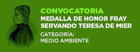 Medalla Fray Servando Teresa de Mier. Medioambiente